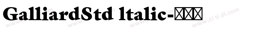 GalliardStd ltalic字体转换